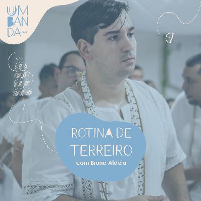 #52 - Rotina de Terreiro #52 - Rotina de Terreiro