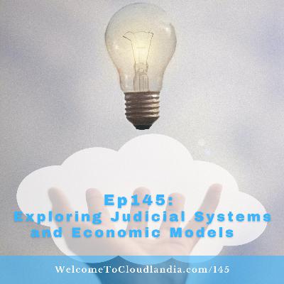 Ep145: Exploring Judicial Systems and Economic Models