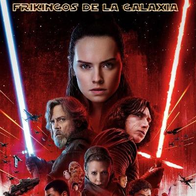 FDLG (8X15) - Star Wars: Episodio (P)ocho - Los Últimos Jedi┃El TROLEO de Rian Johnson