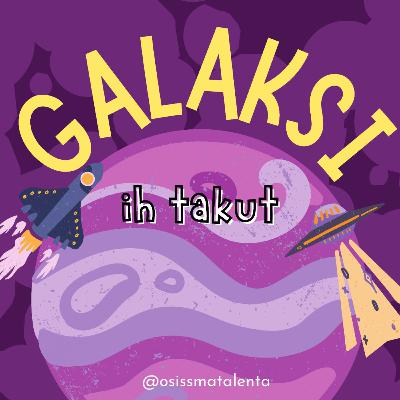 Eps. 13: "ih takut"