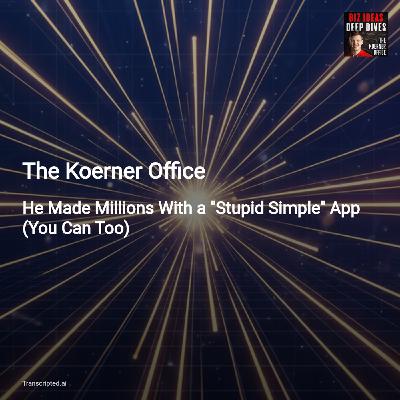 ‘Stupid Simple’ to Millions — Will Cannon on SaaS & Growth | The Koerner Office ‘Stupid Simple’ to Millions — Will Cannon on SaaS & Growth | The Koerner Office