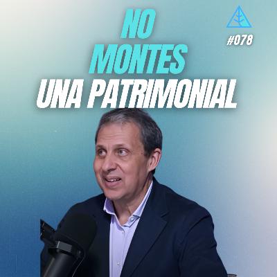 💪🧠💰 #078 - Experto en sociedades patrimoniales nos desvela cuándo montarlas - Jose Antonio Bernáldez