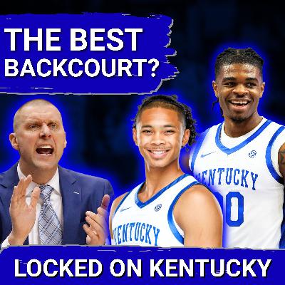 ELITE: Kentucky Basketball Has the BEST BACKCOURT in College Basketball