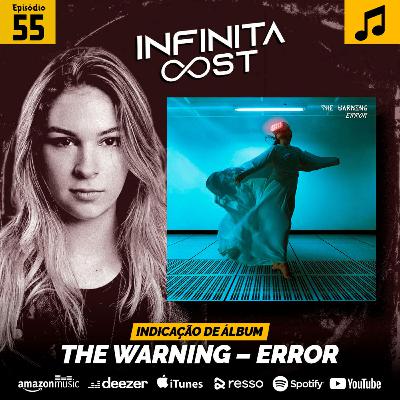 IC 55- Indicação de Álbum: ERROR (The Warning, 2022) IC 55- Indicação de Álbum: ERROR (The Warning, 2022)