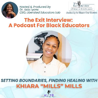 Setting Boundaries, Finding Healing with Khiara "Mills" Mills