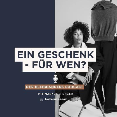 Ein Geschenk - für wen? Über Erwartungen, Vorstellungen und Enttäuschungen #411 Ein Geschenk - für wen? Über Erwartungen, Vorstellungen und Enttäuschungen #411