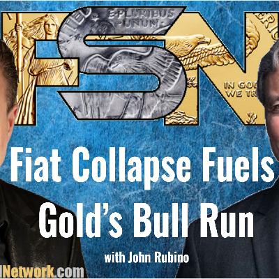 Fiat Collapse Fuels Gold’s Bull Run - John Rubino #6335