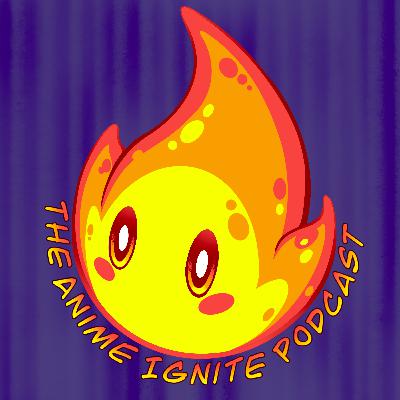 Anime Ignite Podcast Episode 7 - The Crunchroll Anime Awards, Mob Psycho 100, and Oshinoko 💥 Anime Ignite Podcast Episode 7 - The Crunchroll Anime Awards, Mob Psycho 100, and Oshinoko 💥