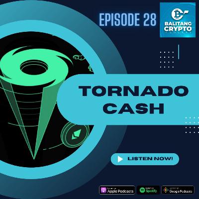 EP 28: Tornado Cash