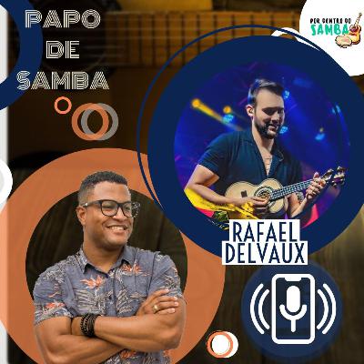 PAPO DE SAMBA - Rafael Devaux