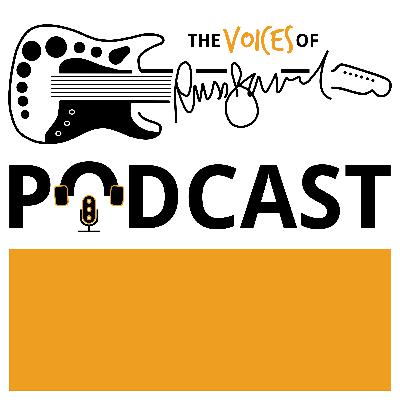 The Voices Of Russ Ballard Podcast, Episode 1 The Voices Of Russ Ballard Podcast, Episode 1