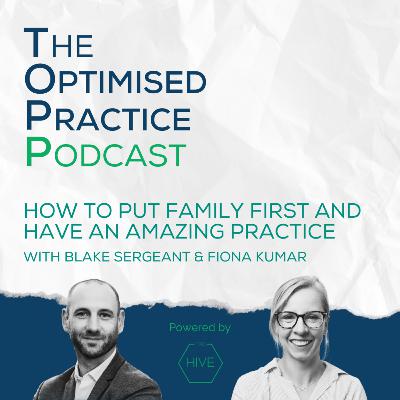 How to Put Family First and Have an Amazing Practice