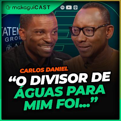 EP 28 - “O DIVISOR DE ÁGUAS PARA MIM FOI…” | CARLOS DANIEL