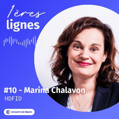 #10 - Marina Chalavon- Mon ressort, c'est de construire quelque chose de nouveau à chaque fois - HDFID