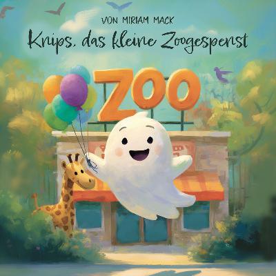 Knips, das kleine Zoogespenst Knips, das kleine Zoogespenst