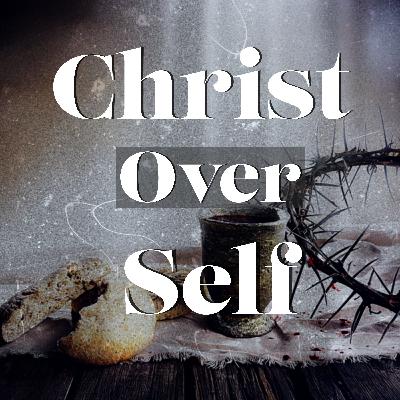 Christ Over Self | 1 Corinthians 12 | Pastor Josh Evans Christ Over Self | 1 Corinthians 12 | Pastor Josh Evans