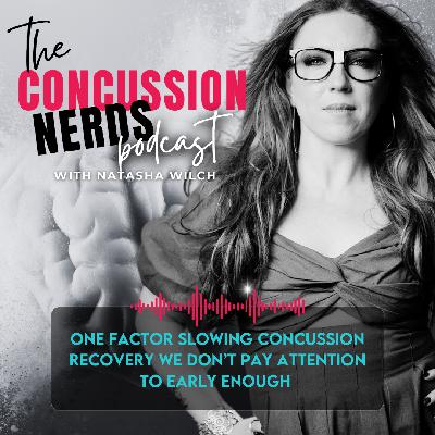 EP 100: ONE FACTOR SLOWING CONCUSSION RECOVERY WE DON'T PAY ATTENTION TO EARLY ENOUGH EP 100: ONE FACTOR SLOWING CONCUSSION RECOVERY WE DON'T PAY ATTENTION TO EARLY ENOUGH