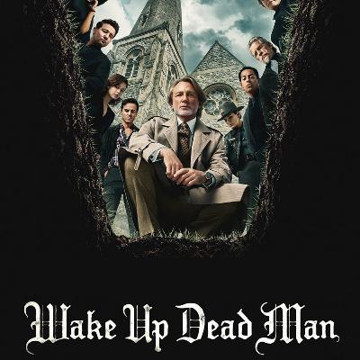 Wake Up Dead Man - Movie Review
