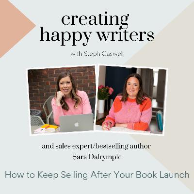 S3 Ep105: How to Keep Selling After Your Book Launch - with Sara Dalrymple S3 Ep105: How to Keep Selling After Your Book Launch - with Sara Dalrymple