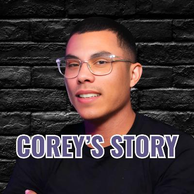 Who Is Corey ? | Corey's Story Part 1