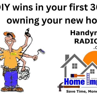 10 DIY wins in your first 30 days of owning your new home