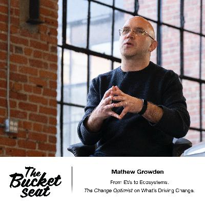 From EVs to Ecosystems: The Change Optimist on What’s Driving Change