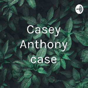 Casey Anthony Case