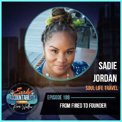 EAP 188: From Fired to Founder: Sadie Jordan on Carving Space for Black Travelers EAP 188: From Fired to Founder: Sadie Jordan on Carving Space for Black Travelers