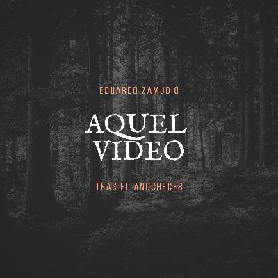 Aquel video... Aquel video...