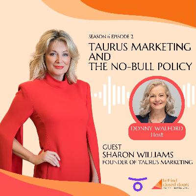 Taurus Marketing and the No-Bull Policy with Sharon Williams