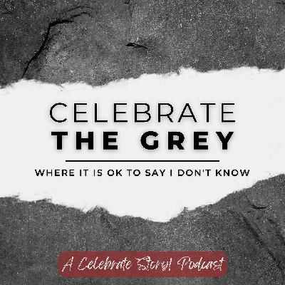 Celebrate The Grey - Infinite Complexity of Parenthood