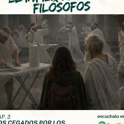 El infierno de los filósofos - 1x03 - Los cegados por los sentidos El infierno de los filósofos - 1x03 - Los cegados por los sentidos