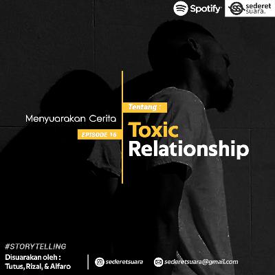 #16 TOXIC RELATIONSHIP