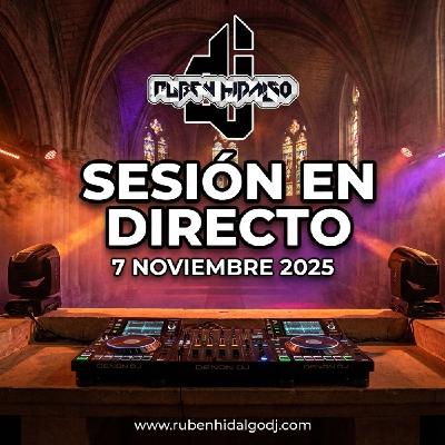 Dj Ruben Hidalgo - Sesión en Directo - 7 Noviembre 2025 - www.rubenhidalgodj.com Dj Ruben Hidalgo - Sesión en Directo - 7 Noviembre 2025 - www.rubenhidalgodj.com