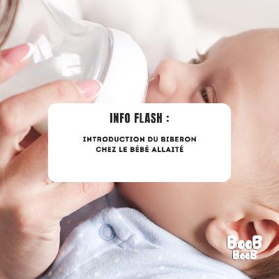Info Flash : Introduction du biberon chez le bébé allaité