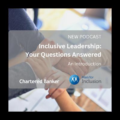 An Introduction | Inclusive Leadership: Your Questions Answered