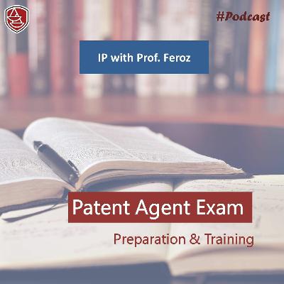IP With Prof Feroz - Patent Agent Exam Preparation Training IP With Prof Feroz - Patent Agent Exam Preparation Training