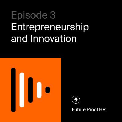 Future-proof HR - Entrepreneurship and Innovation