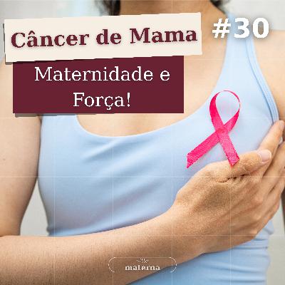 Câncer de Mama, Maternidade e Força: A História da Joseane | #30 | Vitta Materna