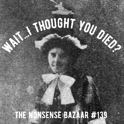 139 - Wait...I Thought You Died (Death Fraud)