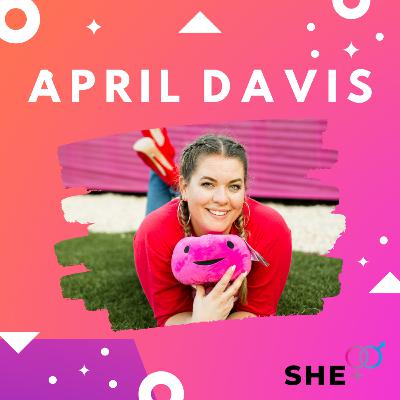 She+ April Davis