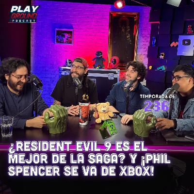 Playground Show Episodio 236 - ¿Resident Evil 9 es el mejor de la SAGA? Y ¡Phil spencer se va de XBOX! Playground Show Episodio 236 - ¿Resident Evil 9 es el mejor de la SAGA? Y ¡Phil spencer se va de XBOX!