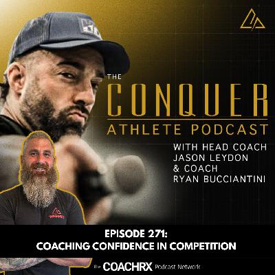CAP 271 - Coaching Confidence in Competition | 28 August 2025