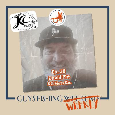 David Pitt - Poling for Carp, KC Flats Co. and the Beef Jerky Diet (Ep. 38)