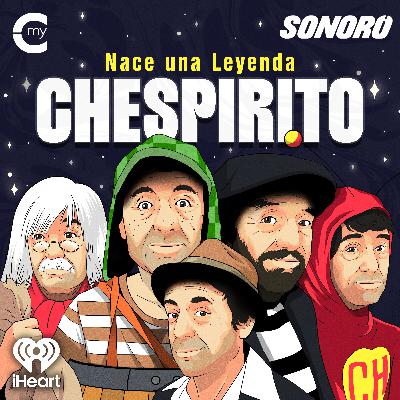 Introducing: Nace Una Leyenda: Chespirito