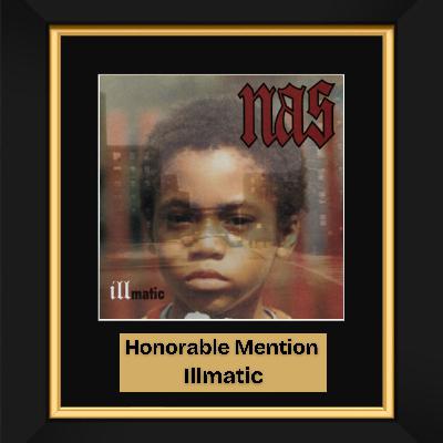 Illmatic by Nas (1994) - Honorable Mention 6