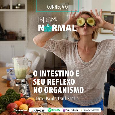 Episódio 16: O Intestino e seu reflexo no organismo Episódio 16: O Intestino e seu reflexo no organismo