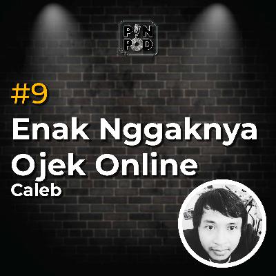 09 - Enak Nggaknya Ojek Online - Caleb 09 - Enak Nggaknya Ojek Online - Caleb