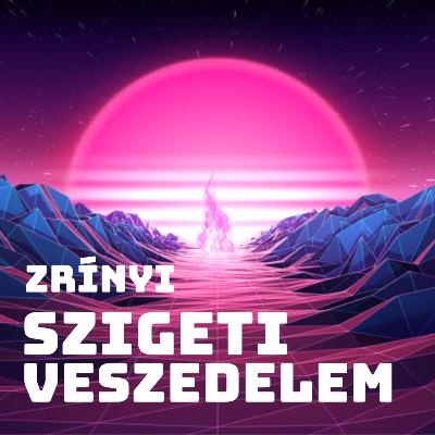 Fabulákkal kevert história - Szigeti veszedelem