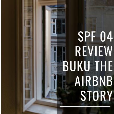 SPF 04 - Review Buku The Airbnb Story